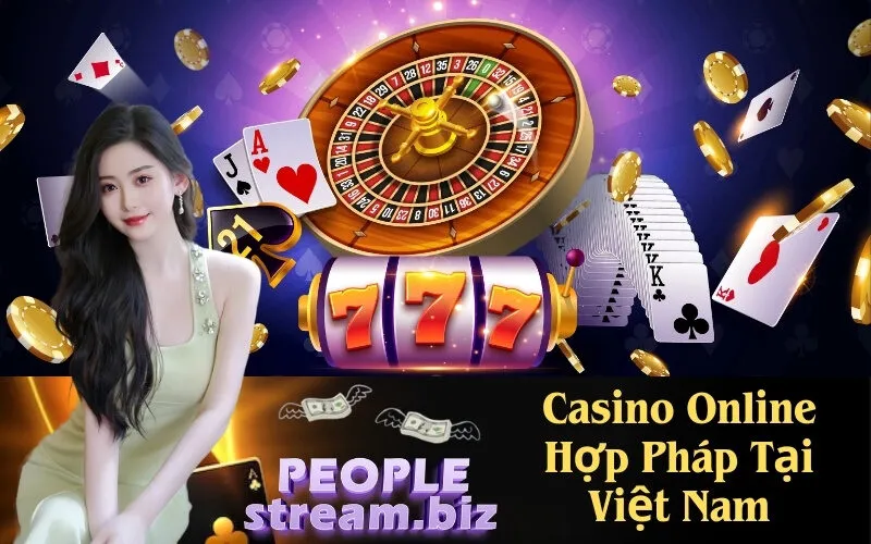 Casino Online Hợp Pháp Tại Việt Nam