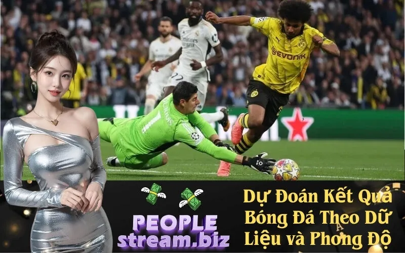 Dự Đoán Kết Quả Bóng Đá Theo Dữ Liệu và Phong Độ