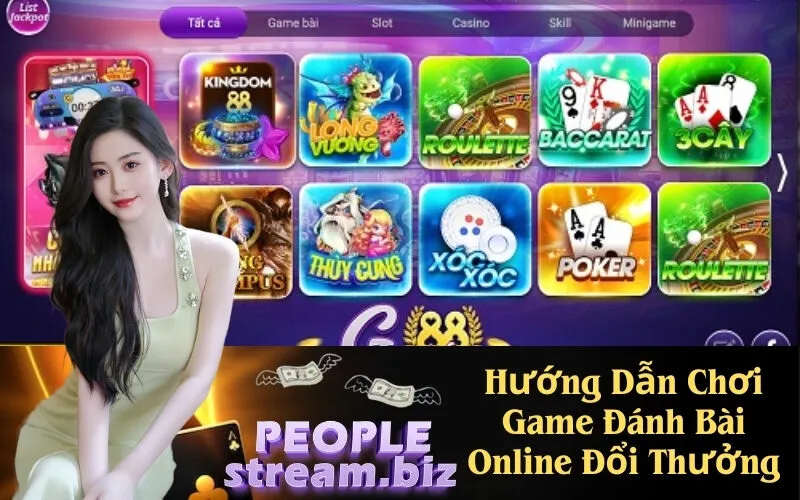 Hướng Dẫn Chơi Game Đánh Bài Online Đổi Thưởng