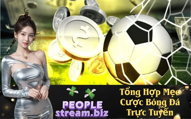 Tổng Hợp Mẹo Cược Bóng Đá Trực Tuyến