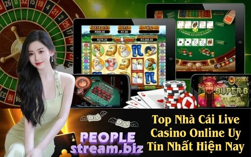 Top Nhà Cái Live Casino Online Uy Tín Nhất Hiện Nay