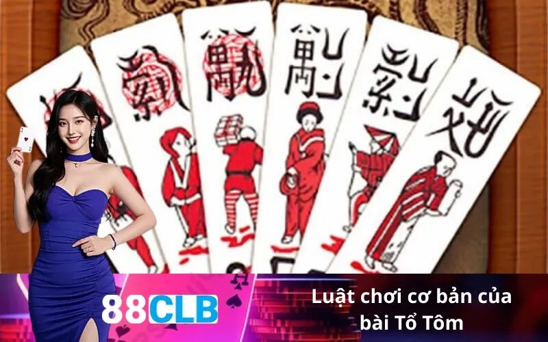 Luật chơi cơ bản của bài Tổ Tôm